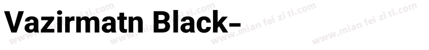 Vazirmatn Black字体转换